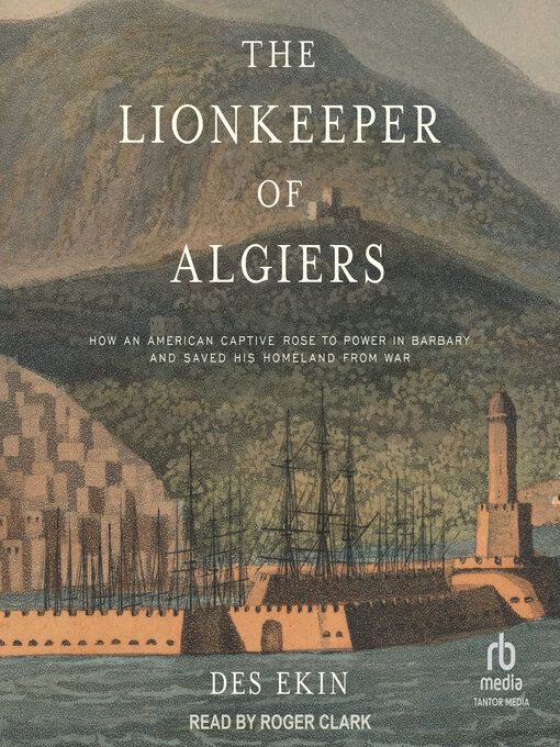 Title details for The Lionkeeper of Algiers by Des Ekin - Available